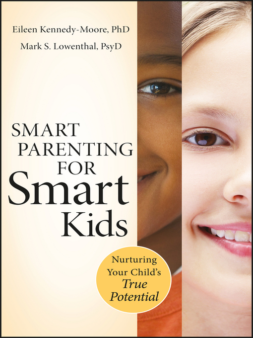 Title details for Smart Parenting for Smart Kids by Eileen Kennedy-Moore - Available